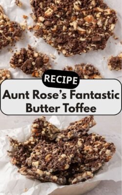 Aunt Rose’s Fantastic Butter Toffee