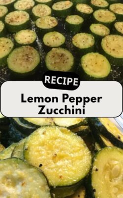 Lemon Pepper Zucchini