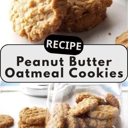 Peanut Butter Oatmeal Cookies